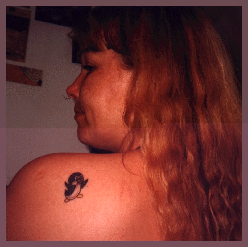  have a tattoo on this photo, right??? OK, here´s a better shot of my 